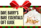 Dave Barry's Bare Essentials Gift Guide